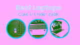 4 Best Core i7 Laptops Under ₹80,000 for 2026