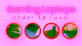 7 Best Gaming Laptop Under 1.2 Lakh 2026